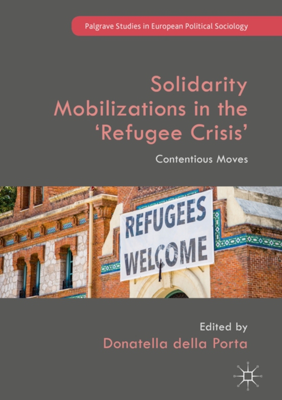 Solidarity Mobilizations in the 'Refugee Crisis' (e-bog) af -