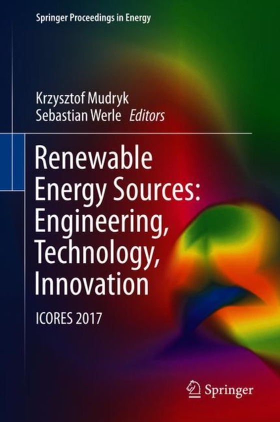 Renewable Energy Sources: Engineering, Technology, Innovation (e-bog) af -