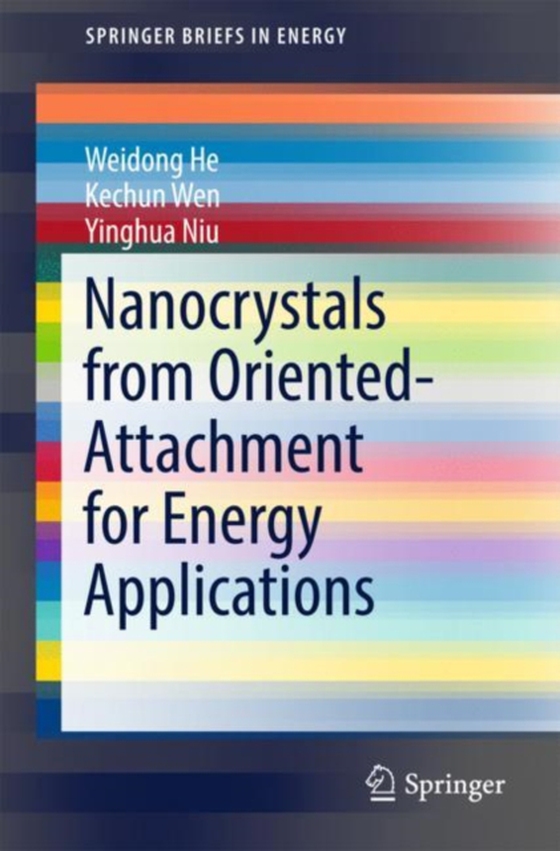 Nanocrystals from Oriented-Attachment for Energy Applications (e-bog) af Niu, Yinghua