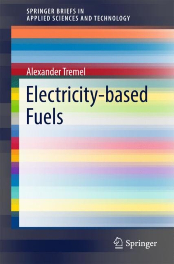 Electricity-based Fuels (e-bog) af Tremel, Alexander