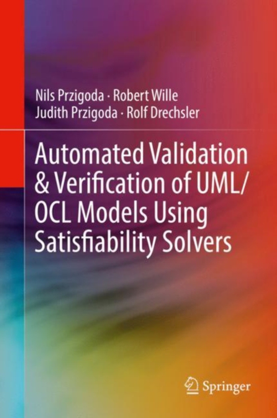 Automated Validation & Verification of UML/OCL Models Using Satisfiability Solvers (e-bog) af Drechsler, Rolf