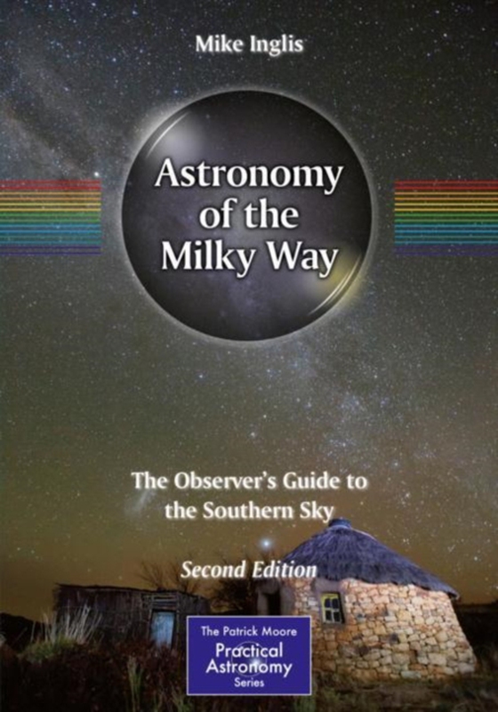 Astronomy of the Milky Way (e-bog) af Inglis, Mike