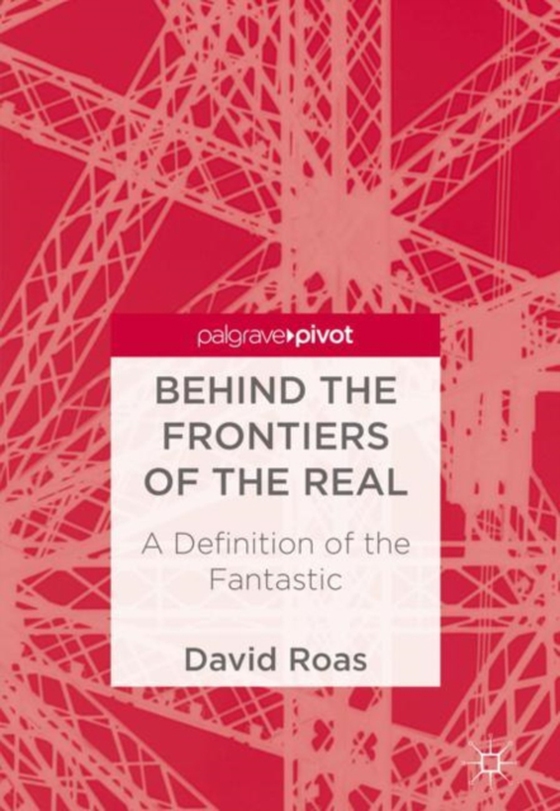 Behind the Frontiers of the Real (e-bog) af Roas, David