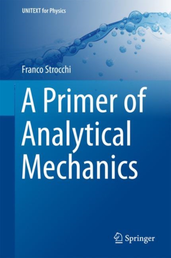 Primer of Analytical Mechanics (e-bog) af Strocchi, Franco