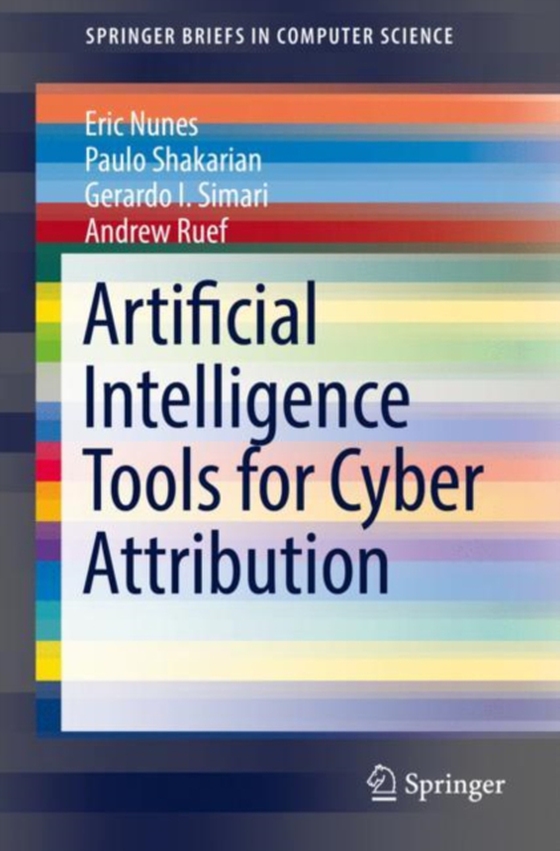 Artificial Intelligence Tools for Cyber Attribution (e-bog) af Ruef, Andrew