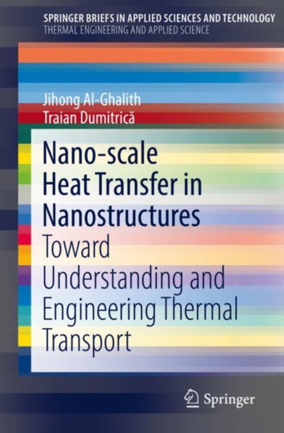 Nano-scale Heat Transfer in Nanostructures (e-bog) af Dumitrica, Traian