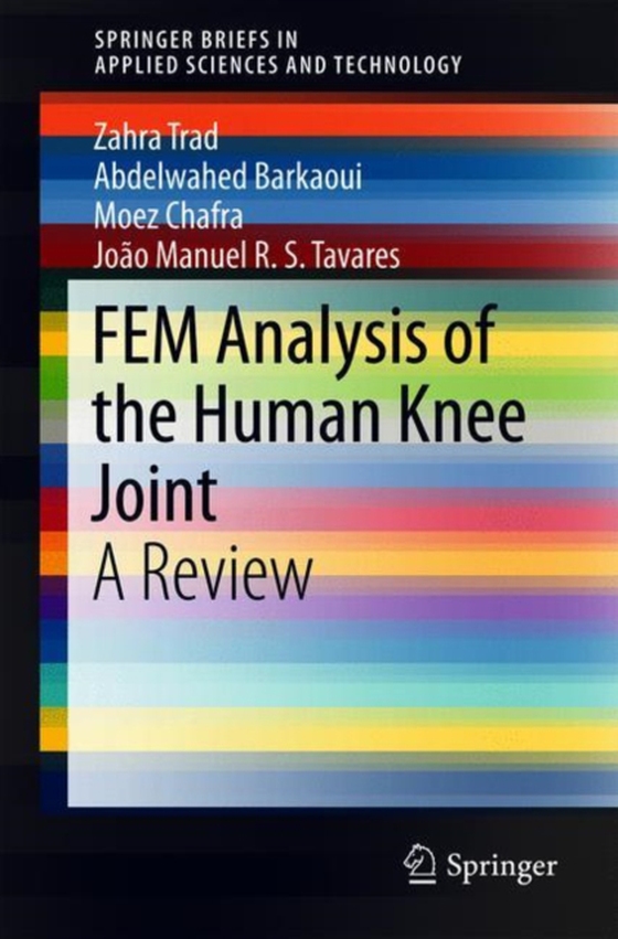 FEM Analysis of the Human Knee Joint (e-bog) af Tavares, Joao Manuel R.S.