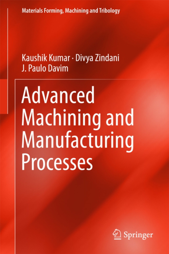 Advanced Machining and Manufacturing Processes (e-bog) af Davim, J. Paulo