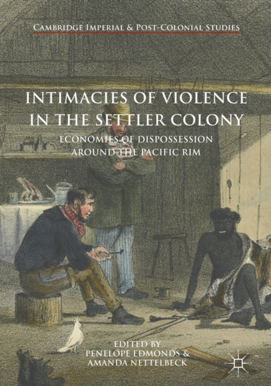 Intimacies of Violence in the Settler Colony (e-bog) af -