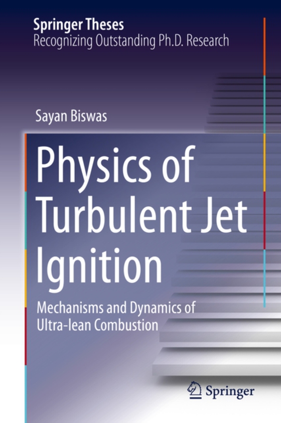 Physics of Turbulent Jet Ignition (e-bog) af Biswas, Sayan