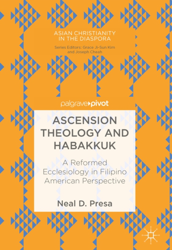 Ascension Theology and Habakkuk (e-bog) af Presa, Neal D.