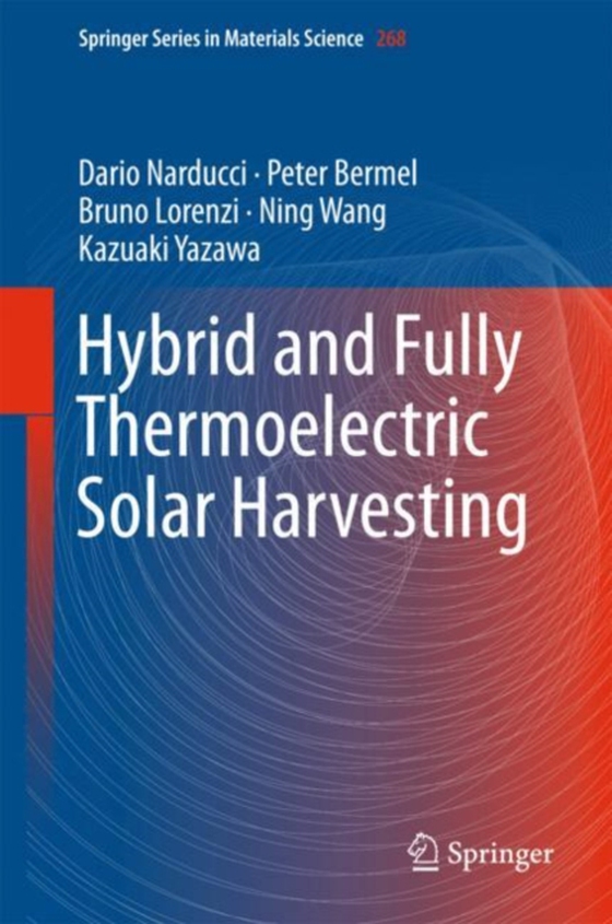 Hybrid and Fully Thermoelectric Solar Harvesting (e-bog) af Yazawa, Kazuaki