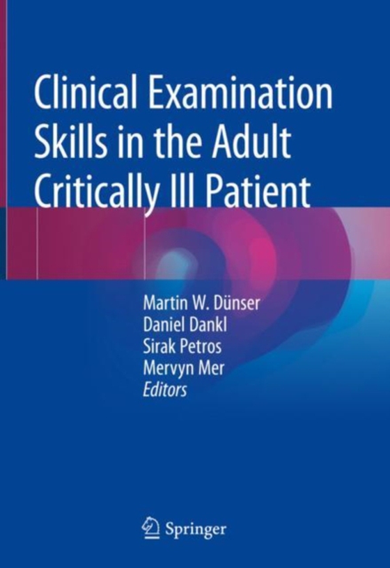 Clinical Examination Skills in the Adult Critically Ill Patient  (e-bog) af -