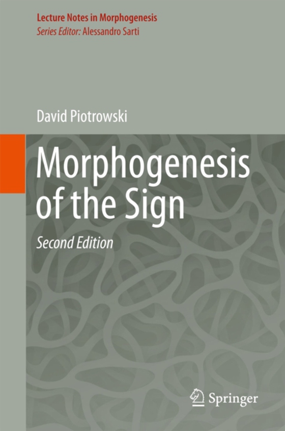 Morphogenesis of the Sign (e-bog) af Piotrowski, David