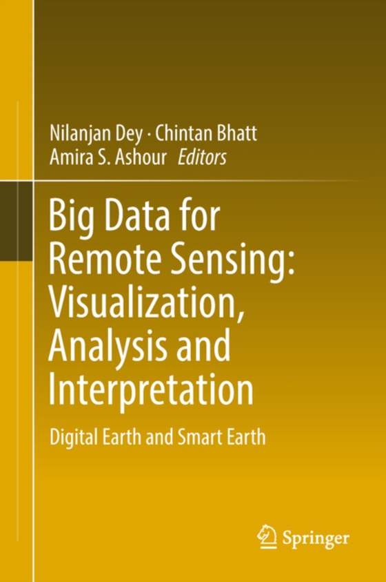 Big Data for Remote Sensing: Visualization, Analysis and Interpretation (e-bog) af -