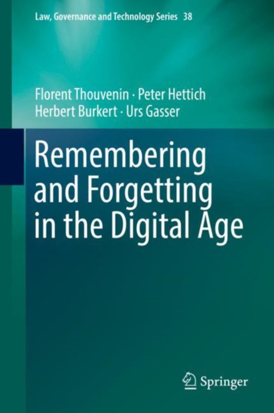 Remembering and Forgetting in the Digital Age (e-bog) af Gasser, Urs