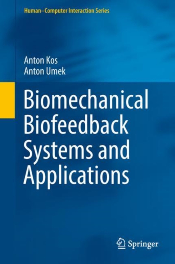 Biomechanical Biofeedback Systems and Applications (e-bog) af Umek, Anton