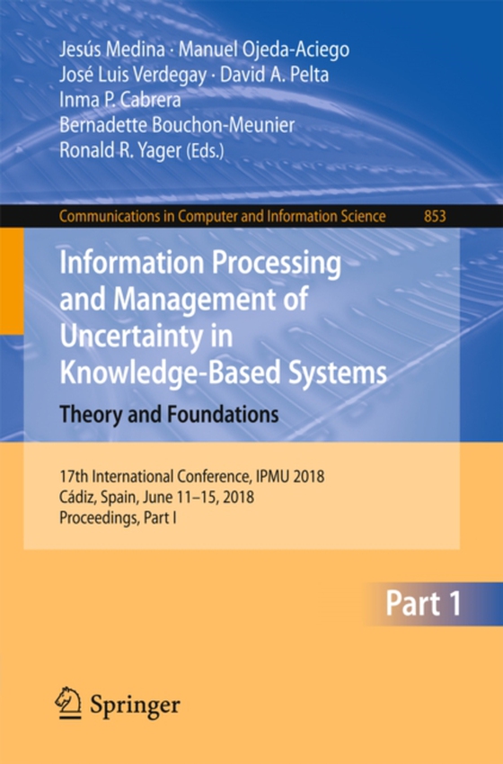 Information Processing and Management of Uncertainty in Knowledge-Based Systems. Theory and Foundations (e-bog) af -