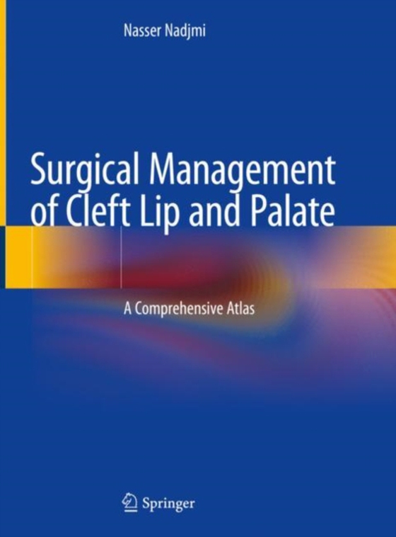 Surgical Management of Cleft Lip and Palate (e-bog) af Nadjmi, Nasser