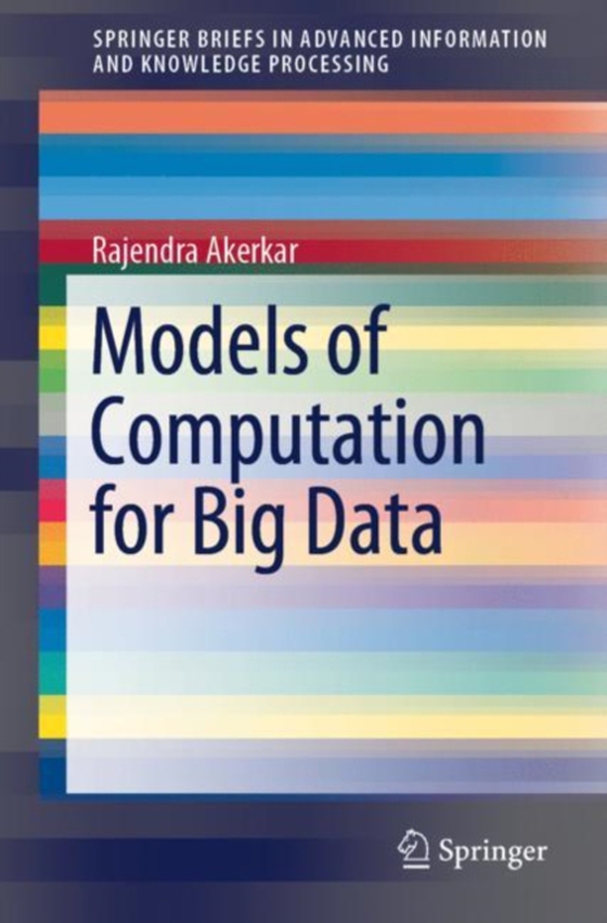 Models of Computation for Big Data (e-bog) af Akerkar, Rajendra