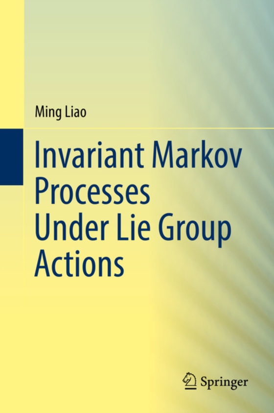 Invariant Markov Processes Under Lie Group Actions (e-bog) af Liao, Ming