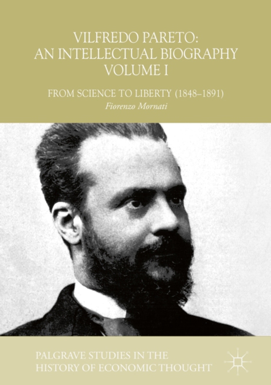 Vilfredo Pareto: An Intellectual Biography Volume I (e-bog) af Mornati, Fiorenzo