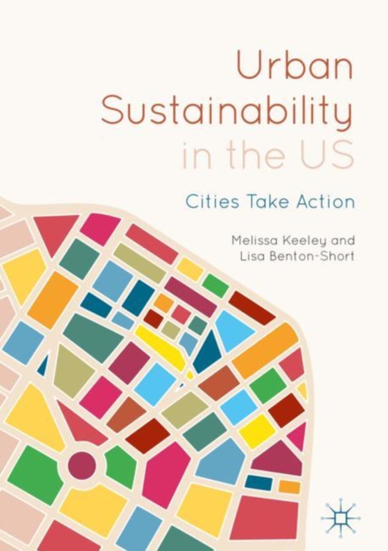 Urban Sustainability in the US (e-bog) af Benton-Short, Lisa