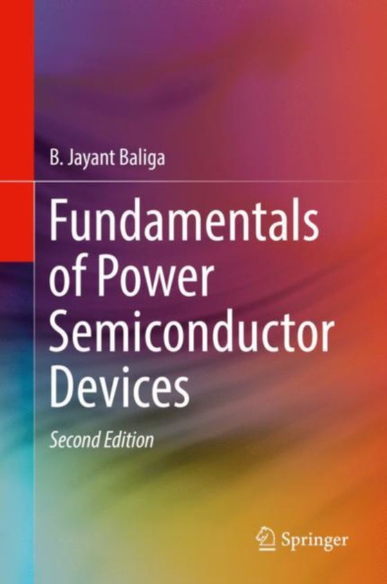 Fundamentals of Power Semiconductor Devices (e-bog) af Baliga, B. Jayant