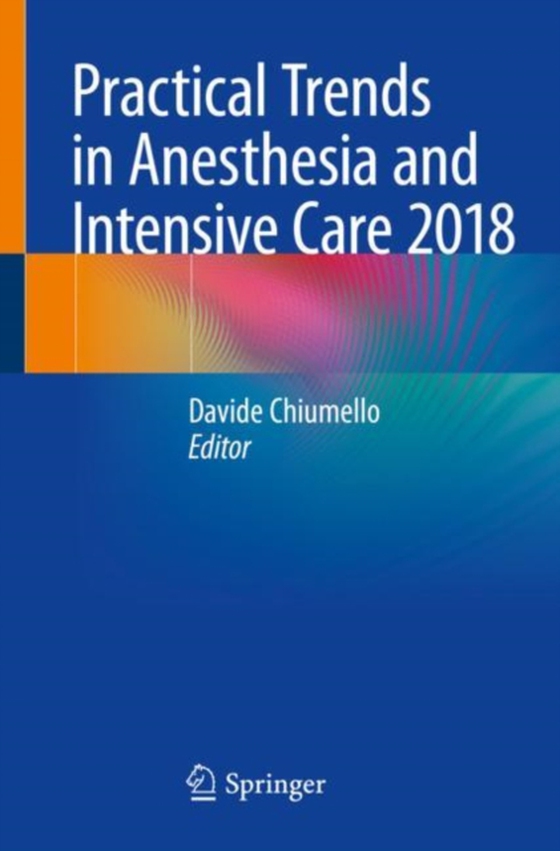 Practical Trends in Anesthesia and Intensive Care 2018 (e-bog) af -