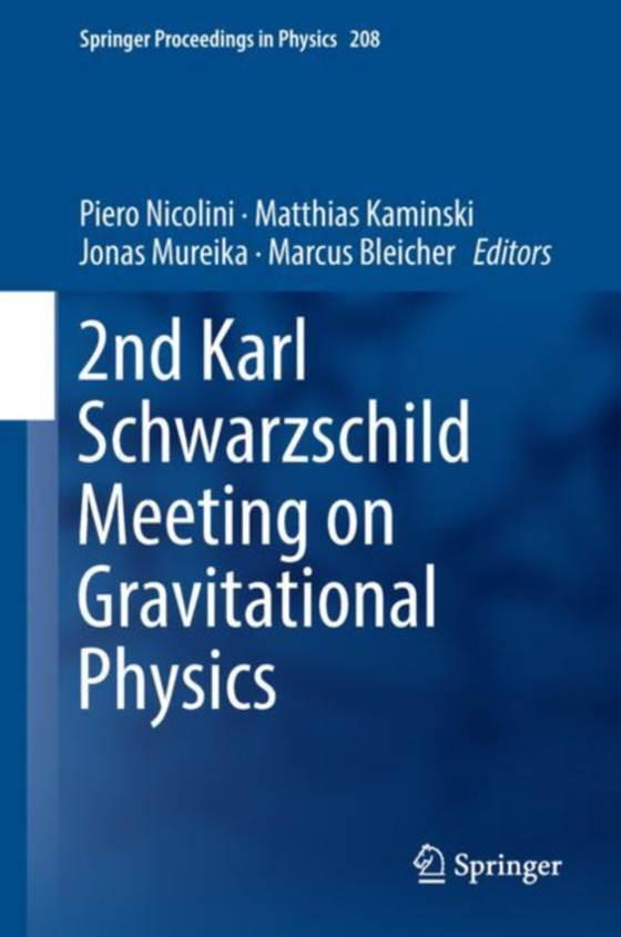 2nd Karl Schwarzschild Meeting on Gravitational Physics (e-bog) af -