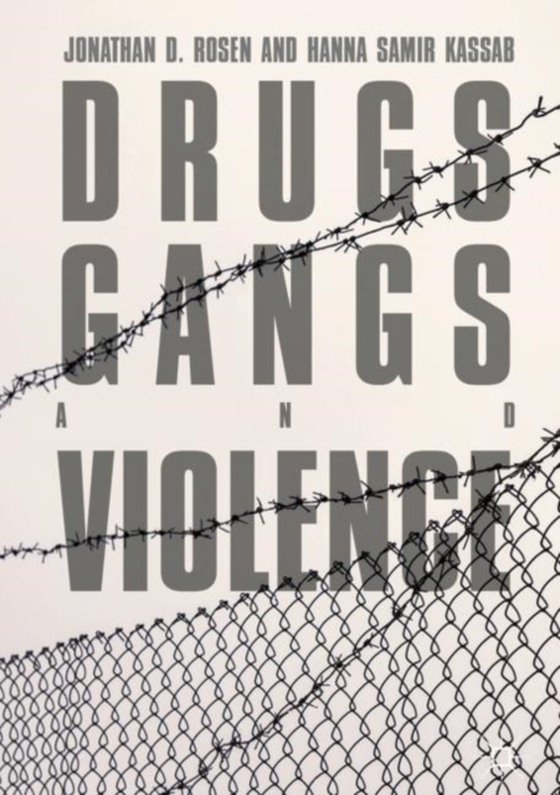 Drugs, Gangs, and Violence (e-bog) af Kassab, Hanna Samir