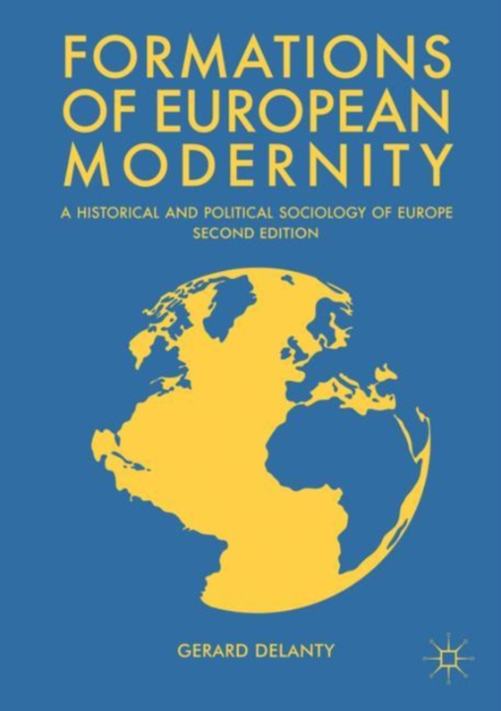 Formations of European Modernity (e-bog) af Delanty, Gerard
