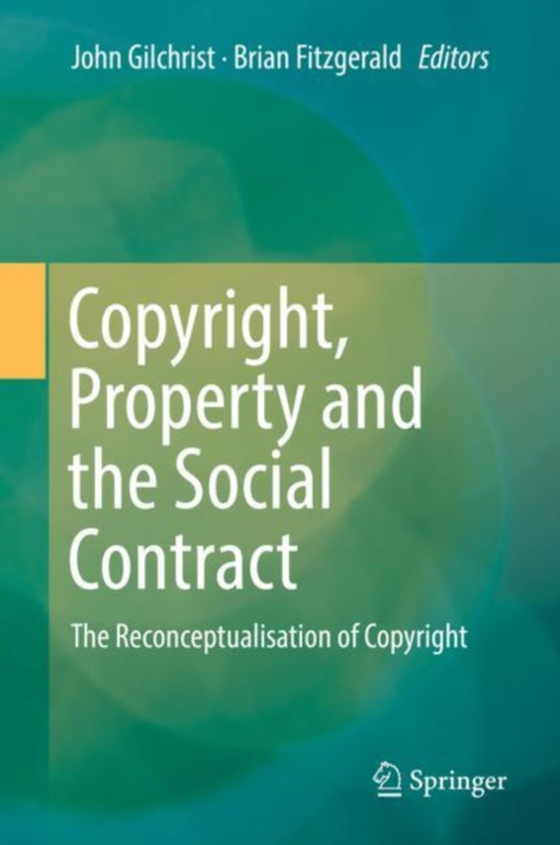 Copyright, Property and the Social Contract (e-bog) af -