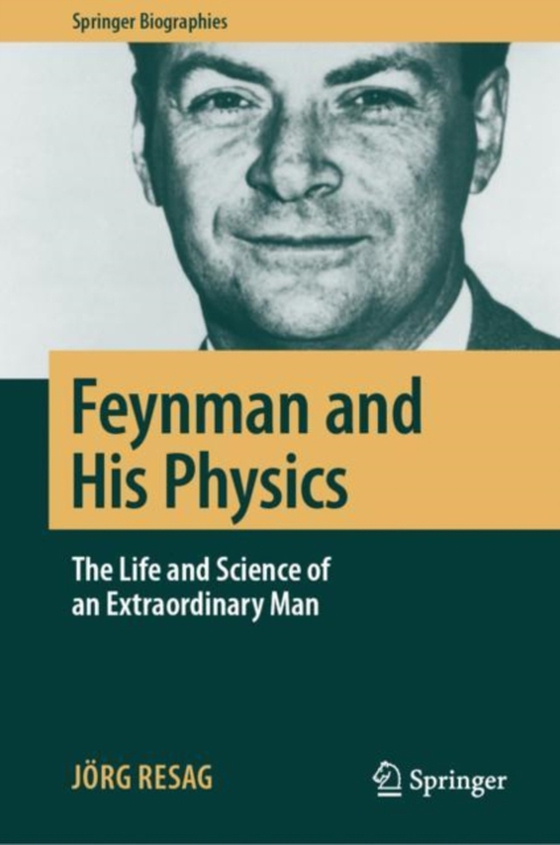 Feynman and His Physics (e-bog) af Resag, Jorg