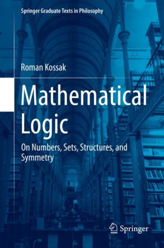 Mathematical Logic (e-bog) af Kossak, Roman