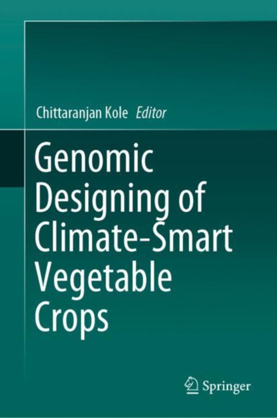 Genomic Designing of Climate-Smart Vegetable Crops (e-bog) af -