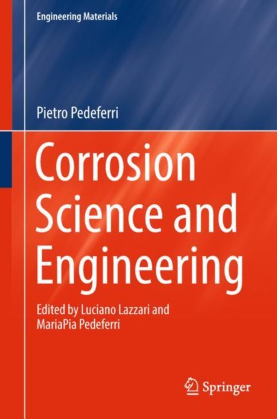 Corrosion Science and Engineering (e-bog) af Pedeferri, Pietro