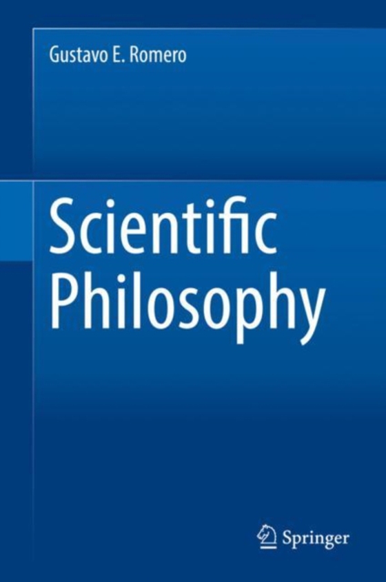 Scientific Philosophy (e-bog) af Romero, Gustavo E.