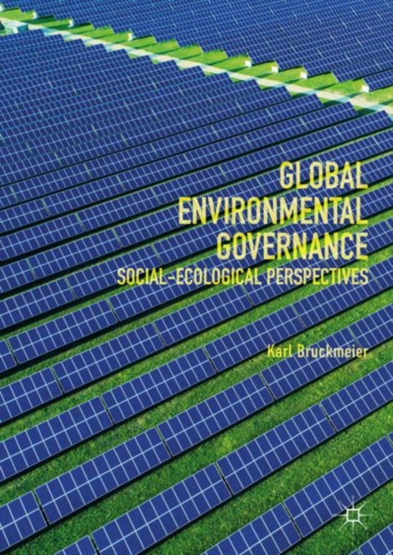 Global Environmental Governance (e-bog) af Bruckmeier, Karl