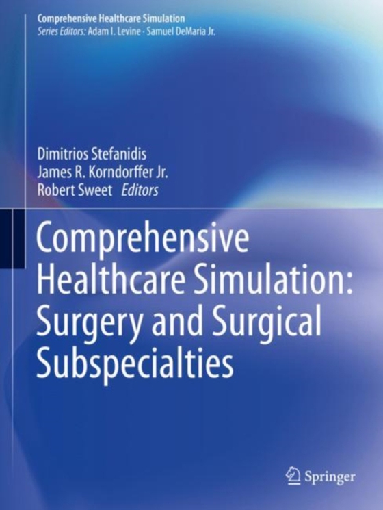 Comprehensive Healthcare Simulation: Surgery and Surgical Subspecialties (e-bog) af -