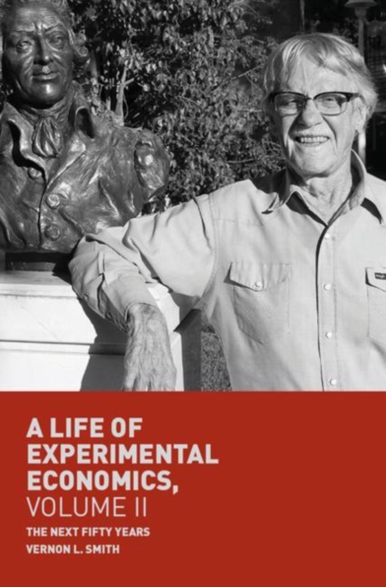 Life of Experimental Economics, Volume II (e-bog) af Smith, Vernon L.