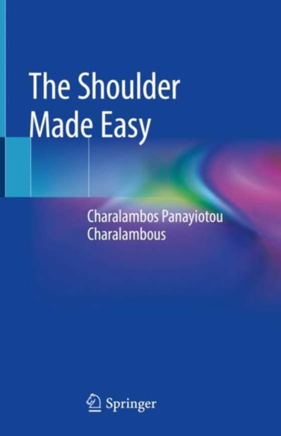 Shoulder Made Easy (e-bog) af Charalambous, Charalambos Panayiotou