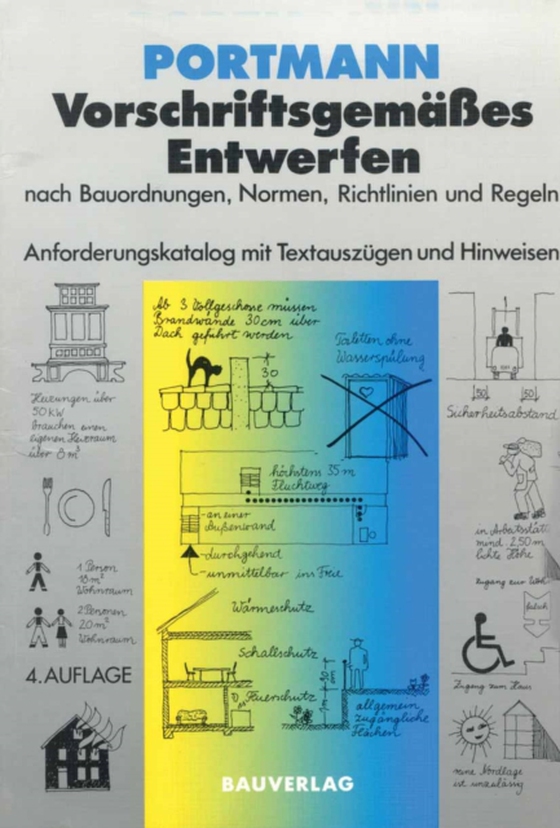 Vorschriftsgemäßes Entwerfen nach Bauordnungen, Normen, Richtlinien und Regeln (e-bog) af Portmann, Klaus Dieter