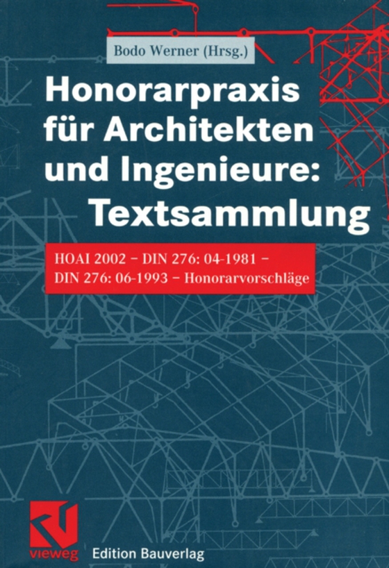 Honorarpraxis für Architekten und Ingenieure: Textsammlung (e-bog) af -