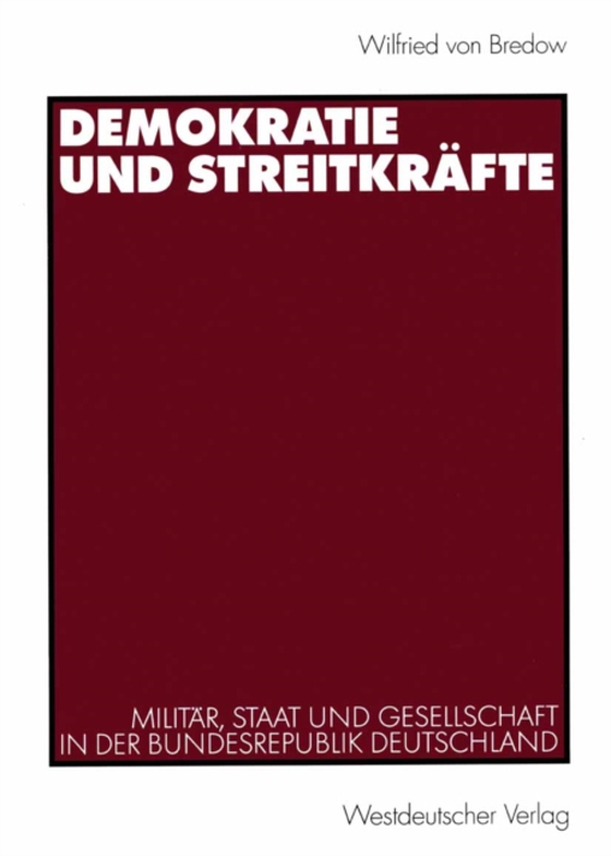 Demokratie und Streitkräfte (e-bog) af Bredow, Wilfried von