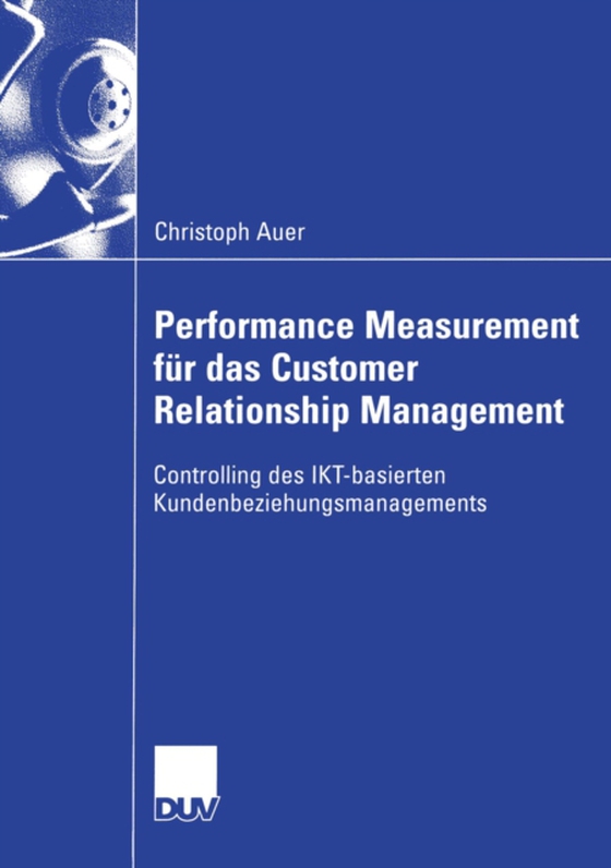 Performance Measurement für das Customer Relationship Management