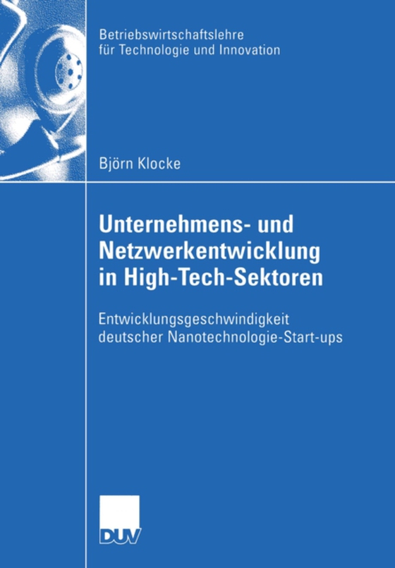 Unternehmens- und Netzwerkentwicklung in High-Tech-Sektoren (e-bog) af Klocke, Bjorn