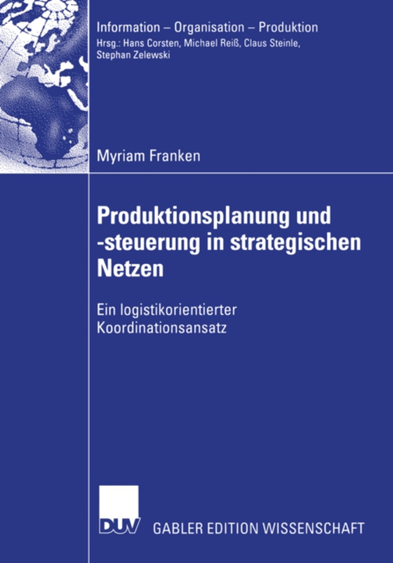 Produktionsplanung und -steuerung in strategischen Netzen (e-bog) af Franken, Myriam