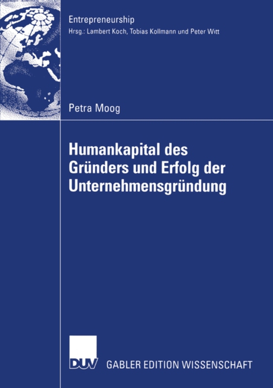 Humankapital des Gründers und Erfolg der Unternehmensgründung (e-bog) af Moog, Petra