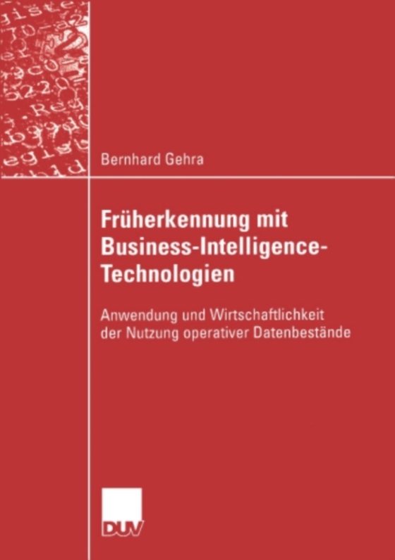 Früherkennung mit Business-Intelligence-Technologien (e-bog) af Gehra, Bernhard